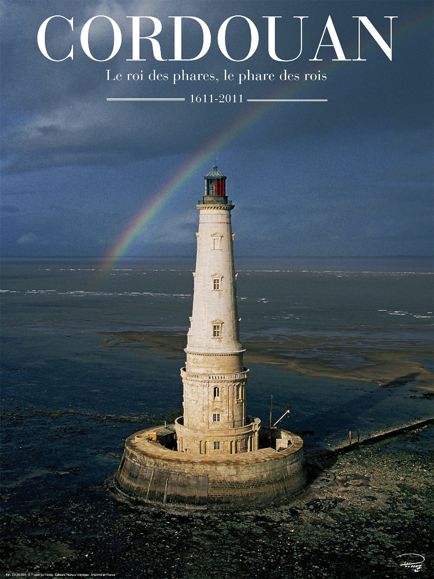 Phare de Cordouan XVII eme siecle - "Le Roi des phares, le phare des rois"